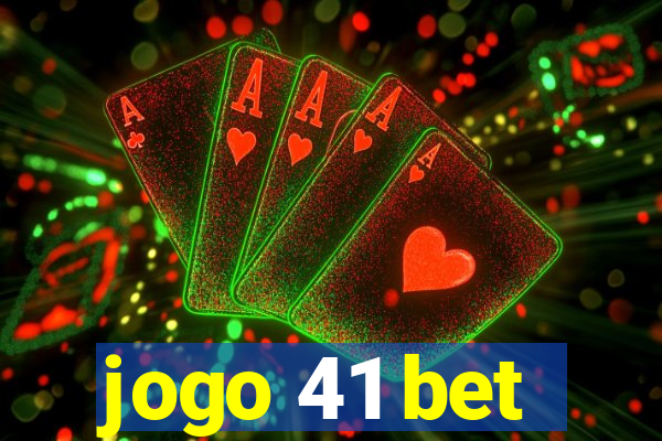 jogo 41 bet