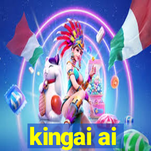 kingai ai