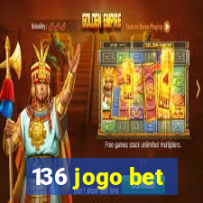 136 jogo bet