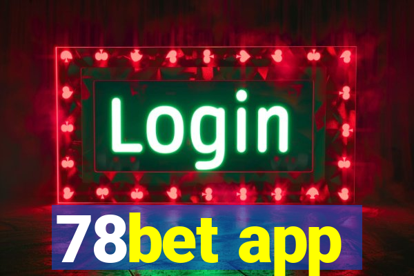 78bet app