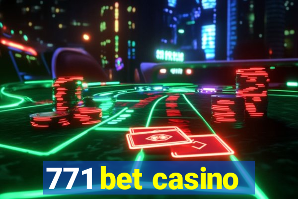 771 bet casino