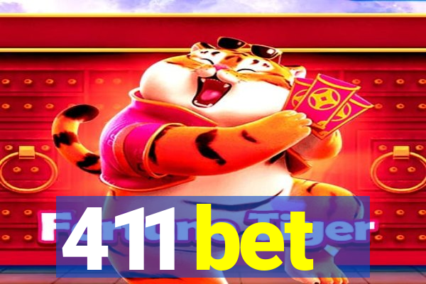 411 bet