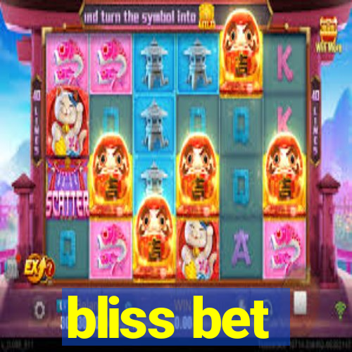 bliss bet