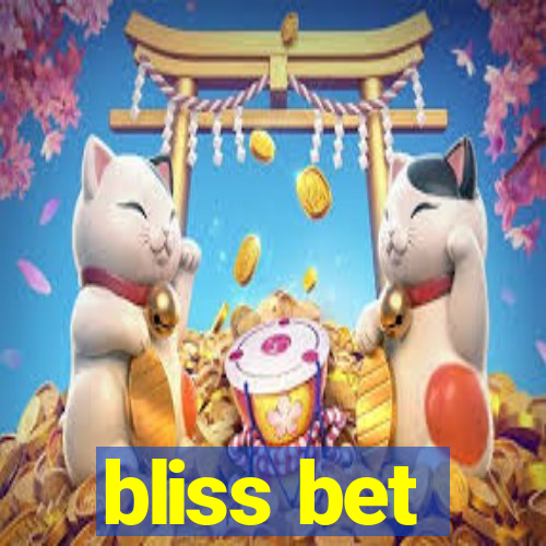 bliss bet