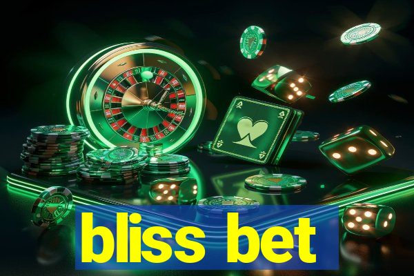 bliss bet