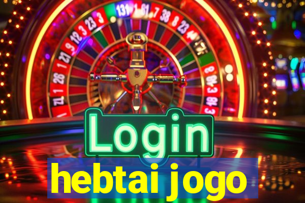 hebtai jogo