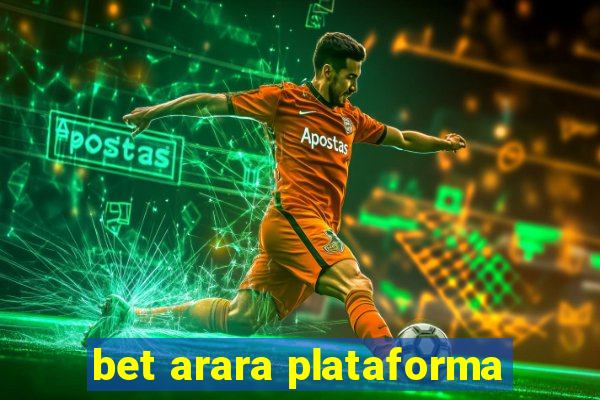 bet arara plataforma