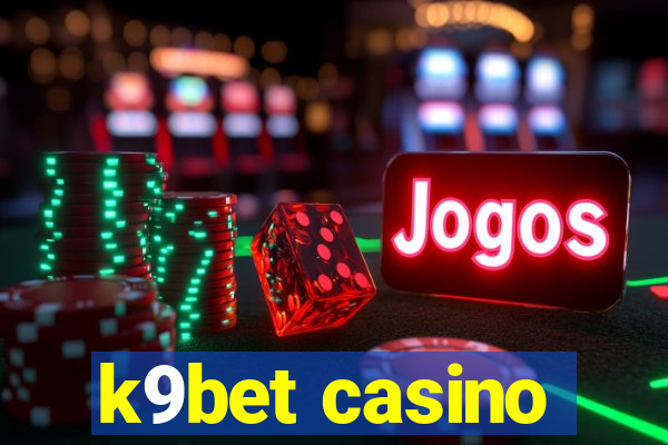 k9bet casino