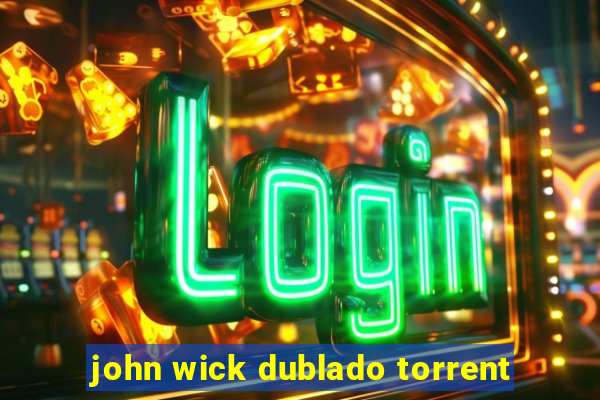 john wick dublado torrent