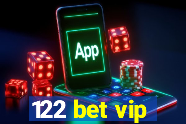 122 bet vip