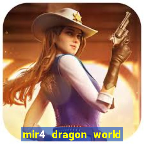 mir4 dragon world private server