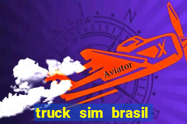 truck sim brasil dinheiro infinito