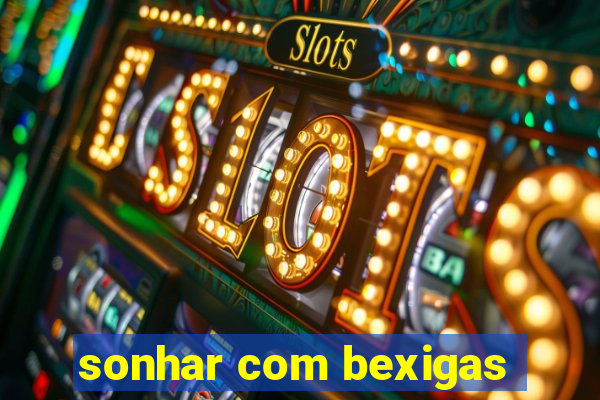 sonhar com bexigas