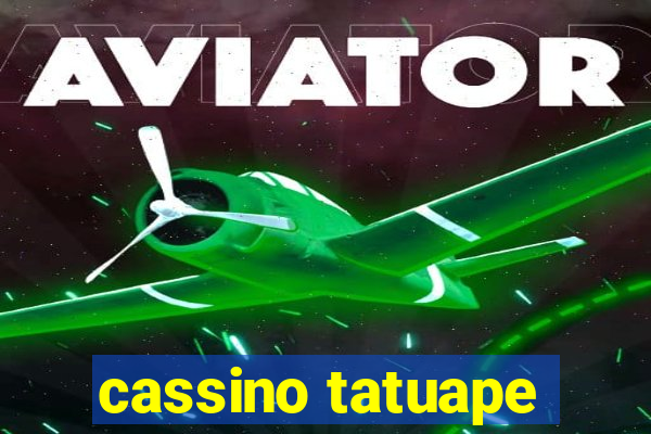 cassino tatuape