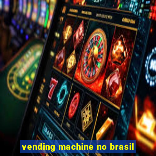 vending machine no brasil