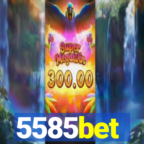 5585bet