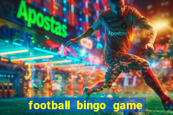 football bingo game - play now