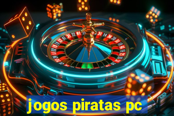 jogos piratas pc