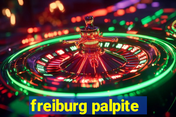 freiburg palpite