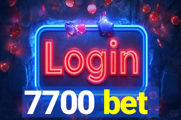 7700 bet