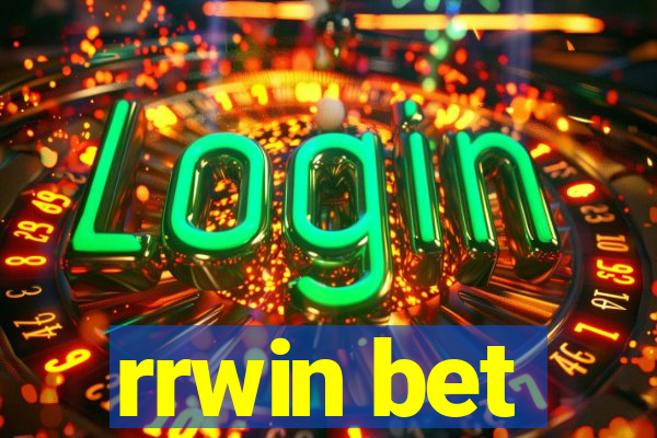 rrwin bet