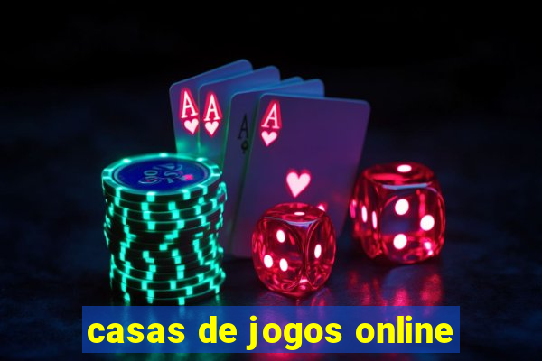 casas de jogos online