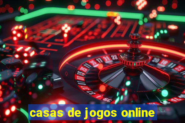 casas de jogos online