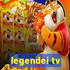 legendei tv