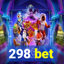 298 bet