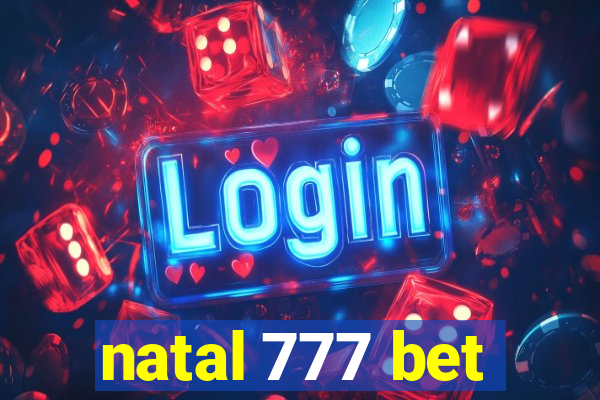 natal 777 bet