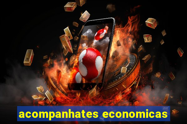 acompanhates economicas