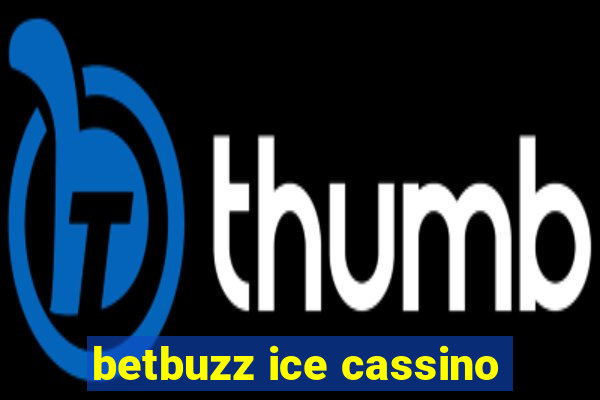 betbuzz ice cassino