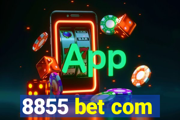 8855 bet com