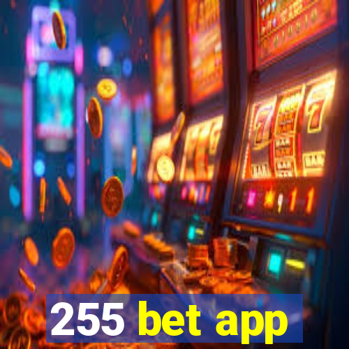 255 bet app