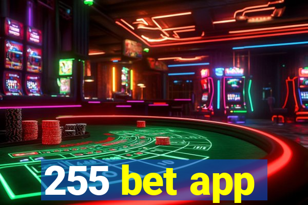 255 bet app