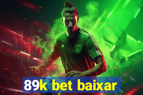 89k bet baixar