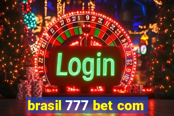 brasil 777 bet com