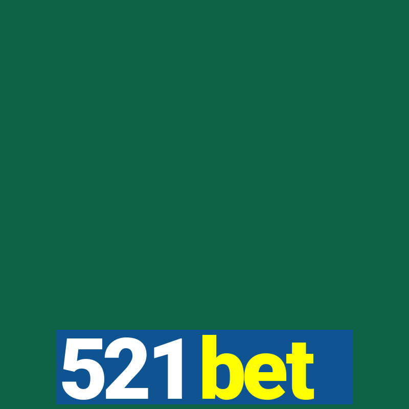 521 bet