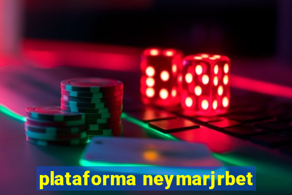 plataforma neymarjrbet