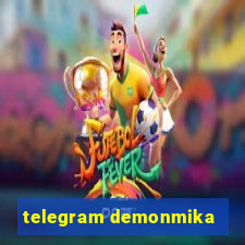 telegram demonmika