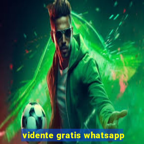 vidente gratis whatsapp