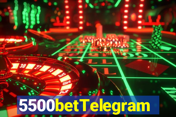 5500betTelegram