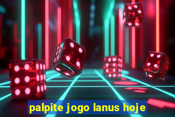 palpite jogo lanus hoje