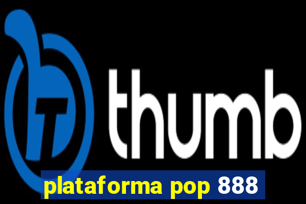 plataforma pop 888