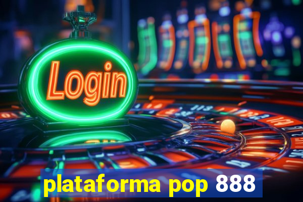 plataforma pop 888