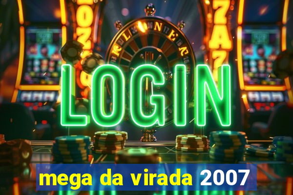 mega da virada 2007