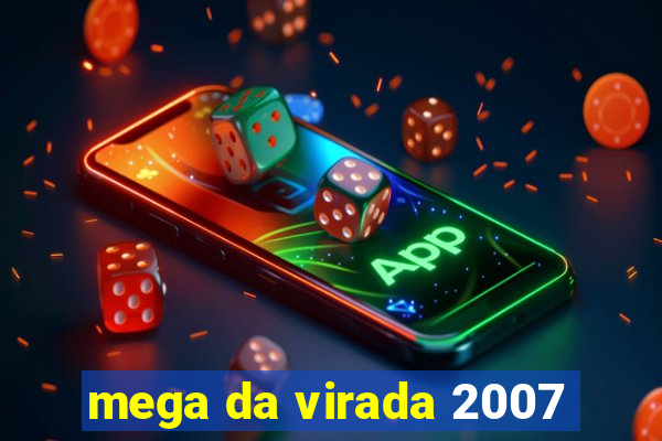 mega da virada 2007