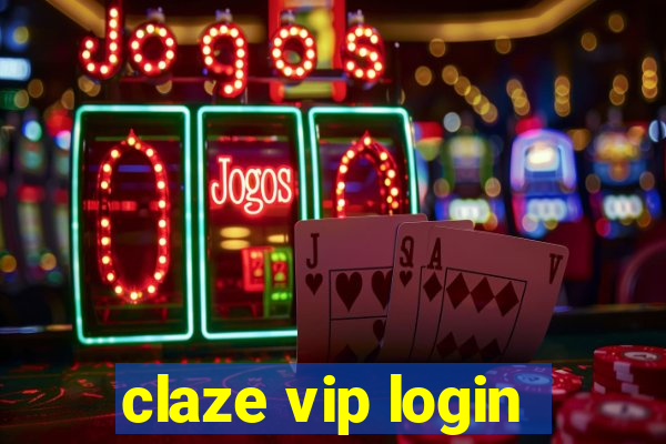 claze vip login