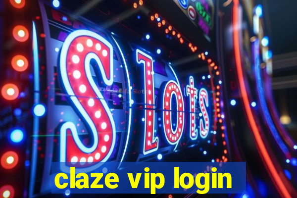 claze vip login