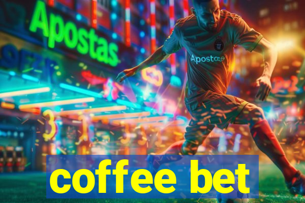 coffee bet